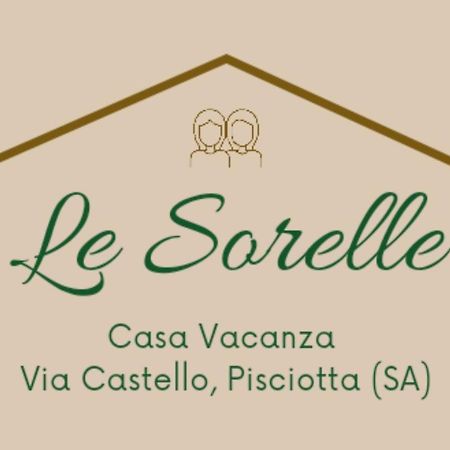 Le Sorelle - Casa Vacanze Pisciotta Exteriör bild